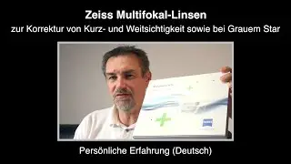 Zeiss Multifokal-Linsen – Persönliche Erfahrung (Deutsch)