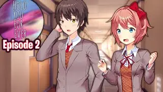 It's You!!!! - Episode 2 - Hold You Forever - DDLC MOD