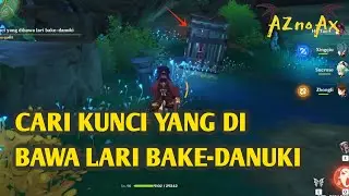 CARI KUNCI YANG DIBAWA LARI BAKE-DANUKI | GENSHIN IMPACT