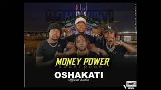 Oshakati song // by Money Power 2022 single