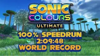 Sonic Colours: Ultimate - 100% Speedrun - 2:09:48 [RTA] World Record!
