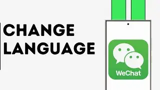 How to Change Language in WeChat