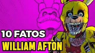 10 FATOS SOBRE WILLIAM AFTON DE FNAF