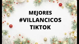 Villancicos recopilación tiktok 2019