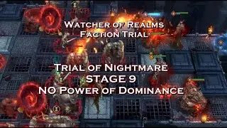 Watcher of Realms Trial of Nightmare Stage 9 | NO power of dominance