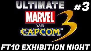 UMVC3 - FT10 EXHIBITION NIGHT #3! (SPIDER-MAN/IRON MAN/HSIEN-KO/JILL/AKUMA/SHUMA-GORATH AND MORE!)