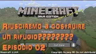 Minecraft - Costruiamo il primo rifugio - #02 - Versione 1.14.4 - Gameplay Ita