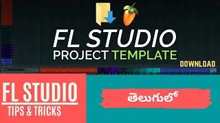 HOW TO MAKE TEMPLATE IN FL STUDIO | FL STUDIO TELUGU TUTORIALS | AUDIO XPERT