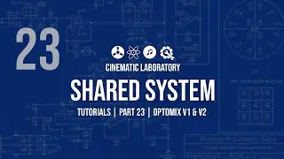 Shared System Tutorials | Part 23 | Optomix