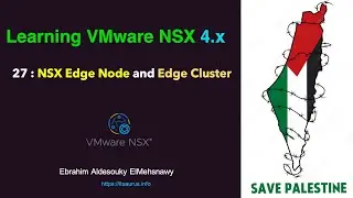 27 NSX Edge Node and Edge Cluster