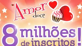 Amor Doce - Ep.7 - Parte 1 | 8 Milhões !!