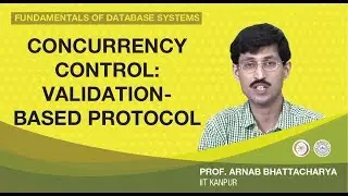 Concurrency Control: Validation-based Protocol