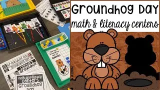 Groundhog Day Math & Literacy Centers Unit Preview