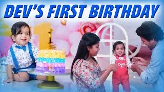 DEV’s FIRST BIRTHDAY 😍