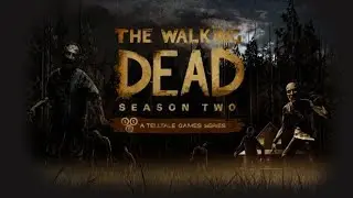 The Walking Dead Season 2 Full Game Walktrough