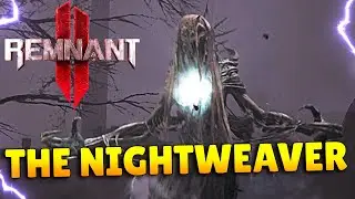 REMNANT 2 - The Nightweaver Boss Fight | Challenger Class
