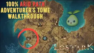 Lost Ark | Guided - Arid Path - 100% Adventurer's Tome Completion & Seeds