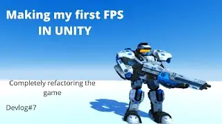 Fps Shooter Devlog 7
