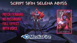 Script Skin Selena Abyss No Password Full Effect & Voice | Patch Edith Terbaru