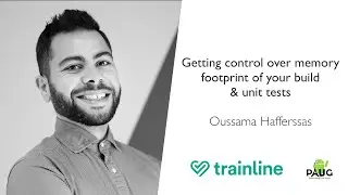 Getting control over memory footprint of your build and unit tests - Oussama Hafferssas