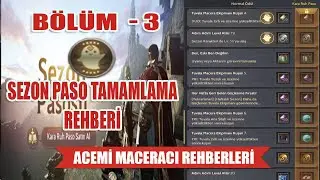 Acemi Maceracı Rehberi | Bölüm 3 :  Sezon Paso Bitirme Rehberi