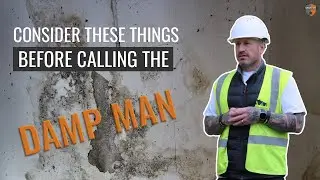 10 Things To Check Before You EVEN CONSIDER Bringing In The Damp Man | Paul Tinker