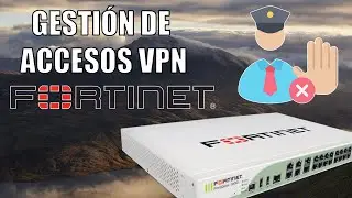Usuarios, Grupos, Permisos y Reglas en VPN (Control de Acceso). Fortigate 7.4