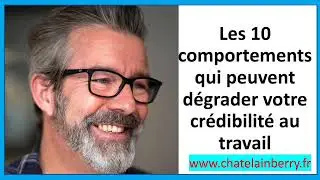 Les 10 comportements qui peuvent dégrader votre crédibilité au travail