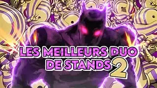 LES POTENTIELS MEILLEURS DUOS DE STANDS DANS JOJO’S BIZARRE ADVENTURE #2 !