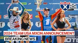Breaking News: 2024 Team USA Motocross of Nations Announcement
