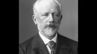 Pyotr Ilyich Tchaikovsky - Act I: March