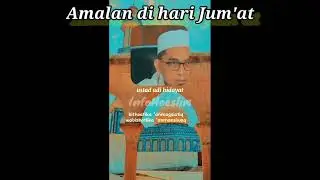 Amalan di hari Jum'at | Ustadz Adi Hidayat