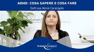 ADHD: cosa sapere e cosa fare