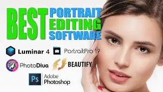 What is the BEST Portrait Editing Software