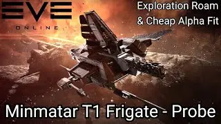EVE Online Minmatar T1 Exploration Frigate - Probe Cheap Alpha Exploration Build - Relic/Data Sites