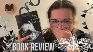 And it gets DARKER!! *Book Review* (Fifty Shades Series)