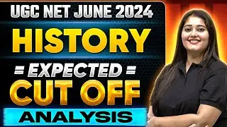 UGC NET June 2024 : UGC NET History Expected Cut-Off Analysis | UGC NET Exam Analysis 2024