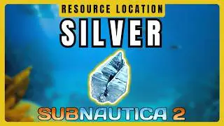 How To Get Tons Of SILVER | Subnautica 2