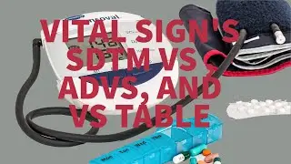 VITAL SIGNS END TO END {SDTM VS, ADVS, VS TABLE } COMPLETE EXPLANATION
