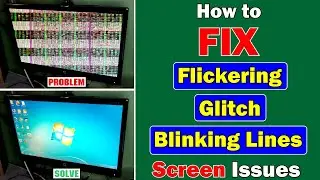 How to Fix Flickering Lines or Glitch Screen Problem in PC/Laptop