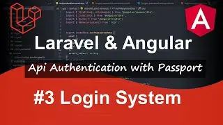 Laravel and Angular Project - Api Authentication with Laravel Passport in 2021 | #3 Login