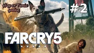 Far Cry 5 ► Вперёд и с песней! :) ► Прохождение ► 18+ # 2