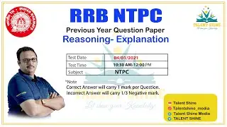 RRB NTPC - 04/01/21 - Shift -1 (10.30am slot) - Reasoning Explanation