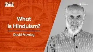 What is Hinduism? - David Frawley - 