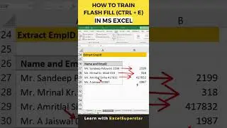 How to Train Flash Fill (Ctrl + E) in MS Excel | 