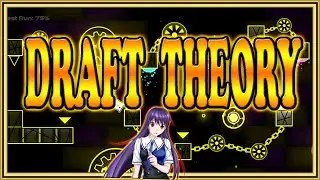 "Draft Theory" 100% (DEMON) by Bizaare / Geometry Dash 2.11