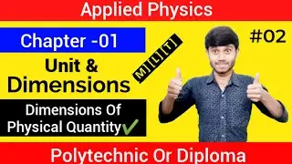 Applied Physics : Unit & Measurements 02| Dimension Of Physical Quantity |Chapter 1: For Polytechnic