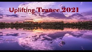 Uplifting Trance Music Mix 2021 || Trance 2021 || Dj Cel the sun