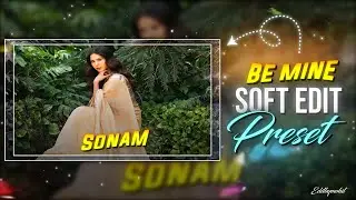 Be mine / Sonam Bajwa / Ae inspired AlightMotion Simp Edit / AlightMotion free Xml / Editbymohit