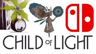 SPAWN | Child of Light: Ultimate Edition | Nintendo Switch (SPOILERS)